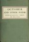 [Gutenberg 55031] • October, and Other Poems; with Occasional Verses on the War